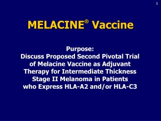 MELACINE ® Vaccine