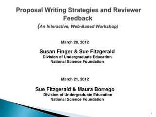 Proposal Writing Strategies and Reviewer Feedback ( An Interactive, Web-Based Workshop)