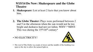 9/15/14 Do Now: Shakespeare and the Globe Theatre