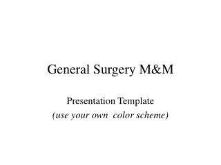 General Surgery M&amp;M