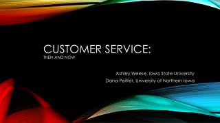 CUSTOMER SERVICE: THEN AND NOW