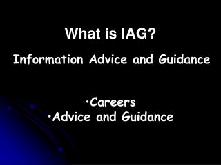 What is IAG?