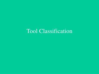 Tool Classification