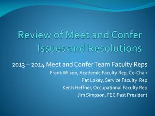 Review of Meet and Confer Issues and Resolutions