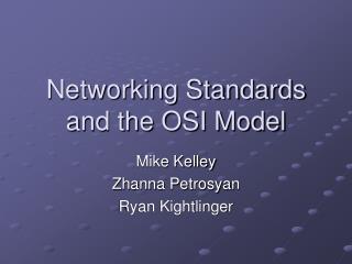 Networking Standards and the OSI Model