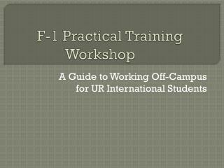 F-1 Practical Training Workshop