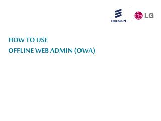 How to use offline web admin (OWA)
