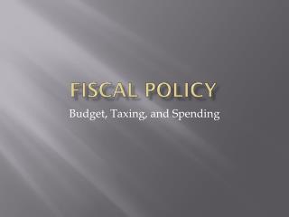 Fiscal Policy