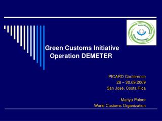 Green Customs Initiative Operation DEMETER