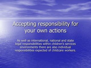 Accepting responsibility for your own actions