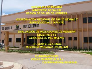 REPÚBLICA DE PANAMÁ MINISTERIO DE SALUD REGIÓN DE SALUD DE HERRERA