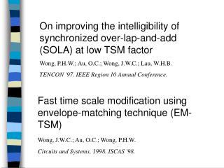 On improving the intelligibility of synchronized over-lap-and-add (SOLA) at low TSM factor