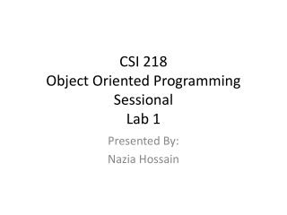 CSI 218 Object Oriented Programming Sessional Lab 1