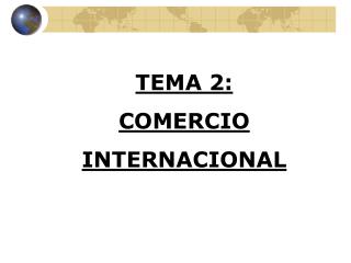 TEMA 2: COMERCIO INTERNACIONAL