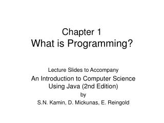 Chapter 1 What is Programming?