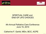 Spiritual Care End of Life Choices PPT