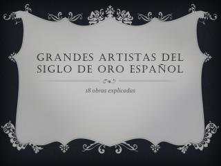 Grandes artistas del siglo de oro español