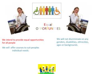 We will offer courses to suit peoples individual needs.
