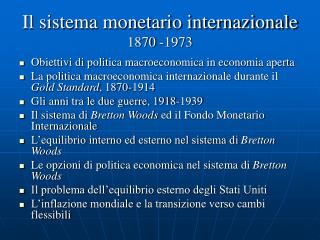 Il sistema monetario internazionale 1870 -1973