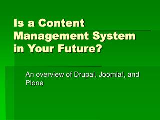 Is a Content Management System in Your Future?