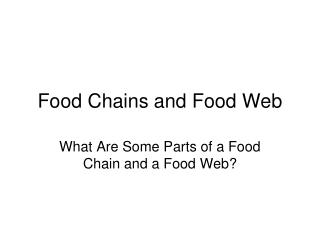 Food Chains and Food Web