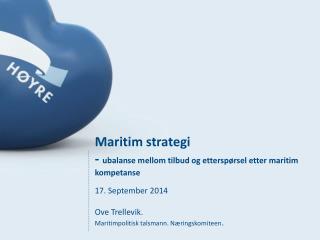 Maritim strategi - ubalanse mellom tilbud og etterspørsel etter maritim kompetanse