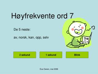 Høyfrekvente ord 7