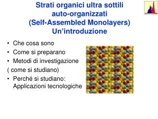 Strati organici ultra sottili auto-organizzati (Self-Assembled Monolayers) Un’introduzione