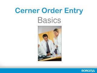 Cerner Order Entry