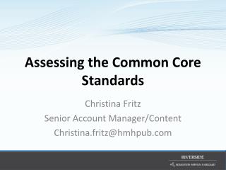 Assessing the Common Core Standards