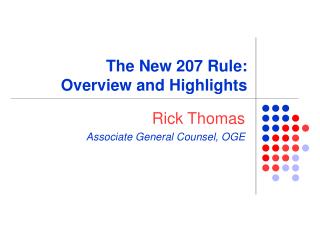 The New 207 Rule: Overview and Highlights