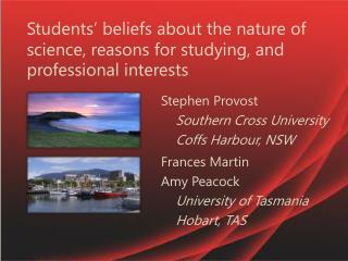 Students’ beliefs about the nature of science, reasons for studying, and professional interests