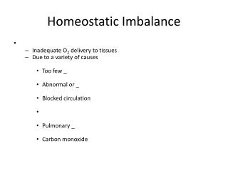 Homeostatic Imbalance