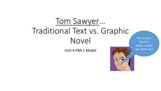 Tom Sawyer … Traditional Text vs. Graphic Novel