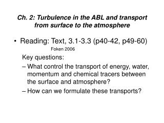 Ch. 2: Turbulence in the ABL and transport from surface to the atmosphere