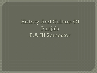History And Culture Of Punjab B.A-III Semester