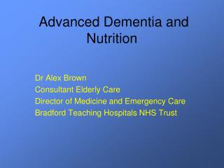 Advanced Dementia and Nutrition