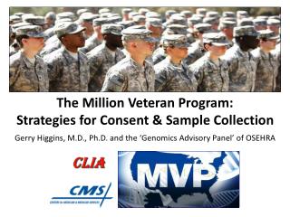 The Million Veteran Program: Strategies for Consent & Sample Collection