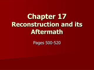 Chapter 17 Reconstruction and its Aftermath