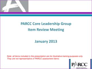 PARCC Core Leadership Group Item Review Meeting January 2013