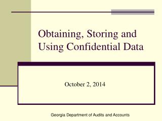 Obtaining, Storing and Using Confidential Data