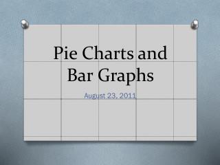 Pie Charts and Bar Graphs
