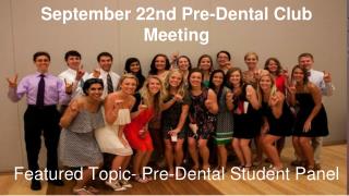 September 22nd Pre-Dental Club Meeting