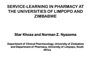 SERVICE-LEARNING IN PHARMACY AT THE UNIVERSITIES OF LIMPOPO AND ZIMBABWE