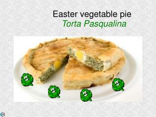 Easter vegetable pie Torta Pasqualina