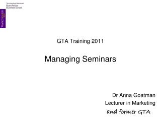 GTA Training 2011 Managing Seminars