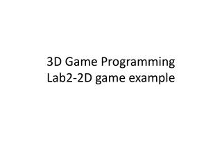 3D Game Programming Lab2-2D game example