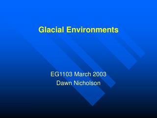 Glacial Environments