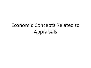 Economic Concepts Related to Appraisals