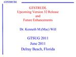 GTSTRUDL Upcoming Version 32 Release and Future Enhancements